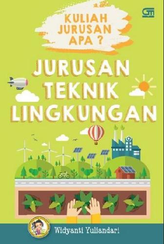 Cover Buku Kuliah Jurusan Apa? Jurusan Teknik Lingkungan
