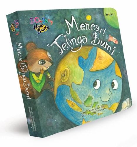 Cover Buku Dongeng Halo Balita : Mencari Telinga Bumi