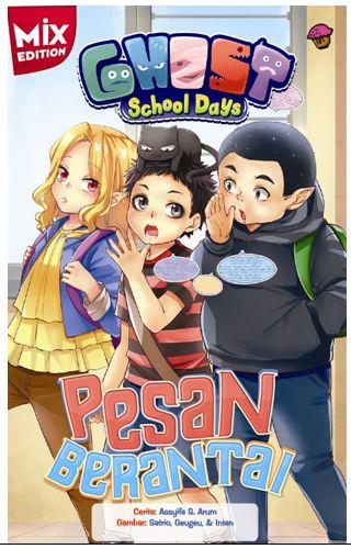 Cover Buku Komik Ghost School Days Mix Pesan Berantai