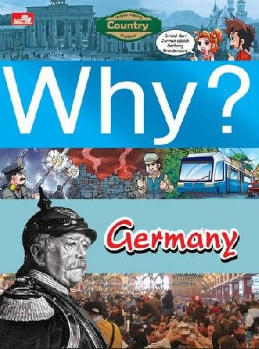 Cover Buku Why? Country - Germany:segala sesuatu tentang Jerman