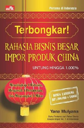 Cover Buku Terbongkar! Rahasia Bisnis Besar Impor Produk China