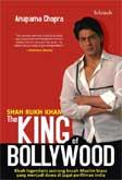 Cover Buku Shah Rukh Khan, THE KING OF BOLLYWOOD