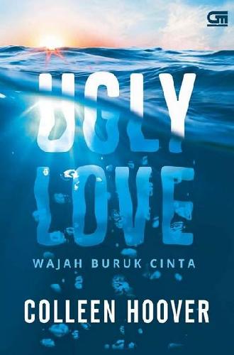 Cover Buku Wajah Buruk Cinta (Ugly Love)