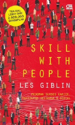 Cover Buku Skill With People (pedoman Sukses Karier, Kehidupan Keluarga Dan Sosial)