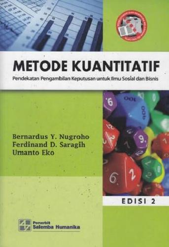 Cover Buku Metode Kuantitatif (Pendekatan Pengambilan Keputusan untuk Ilmu Sosial dan Bisnis) Edisi 2