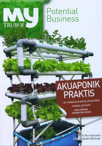 Cover Buku My Potential Business : Akuaponik Praktis