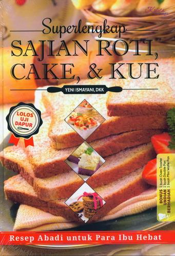 Cover Buku Superlengkap Sajian Roti Cake dan Kue