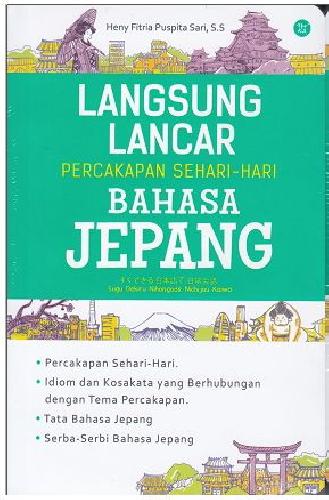 Cover Buku LANGSUNG LANCAR PERCAKAPAN SEHARI-HARI BAHASA JEPANG