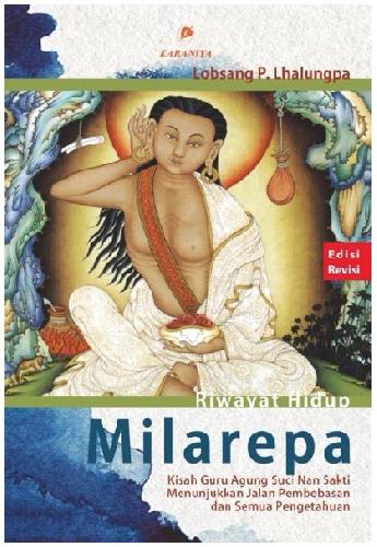 Cover Buku MIlarepa: KIsah guru agung suci nan sakti menunjukkan jalan pembebasan