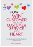 Cover Buku How To Win Customer Through Customer Service With Heart