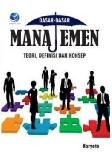 Cover Buku Dasar-dasar Manajemen: Teori, Defenisi Dan Konsep