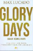 Glory Days (Masa Kemuliaan)