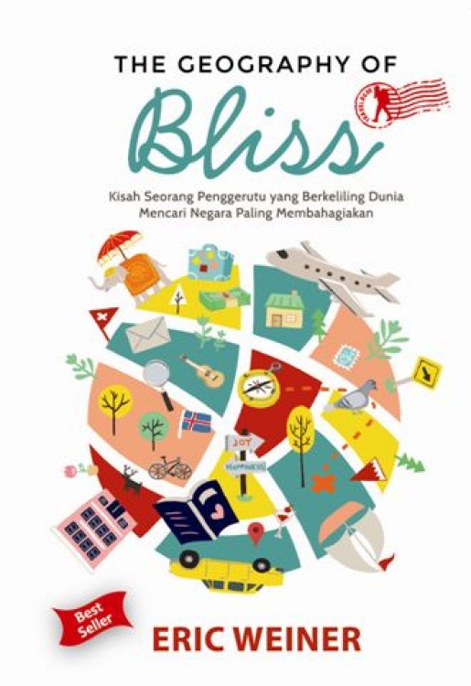 Cover Buku The Geography Of Bliss - New