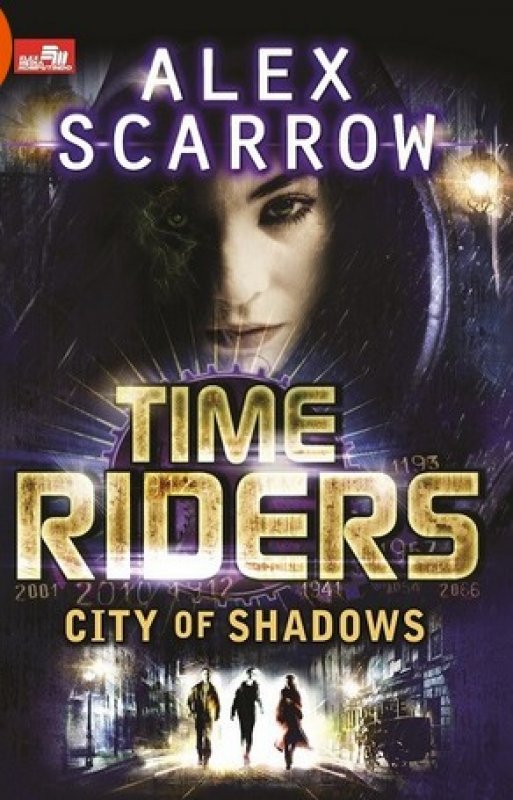 Cover Buku Timeriders 6: City of Shadows