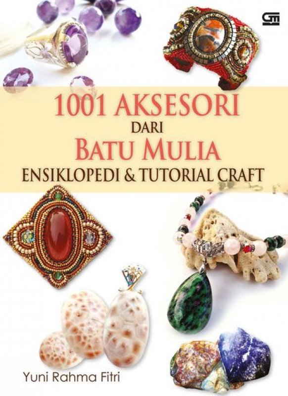 Cover Buku 1001 Kreasi Aksesori dari Batu Mulia - Ensiklopedi & Tutorial