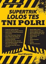 Supertrik Lolos Tes TNI-POLRI