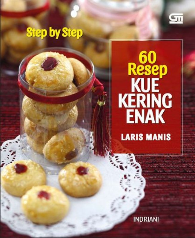 Cover Buku Step by Step: 60 Resep Kue Kering Enak Laris Manis