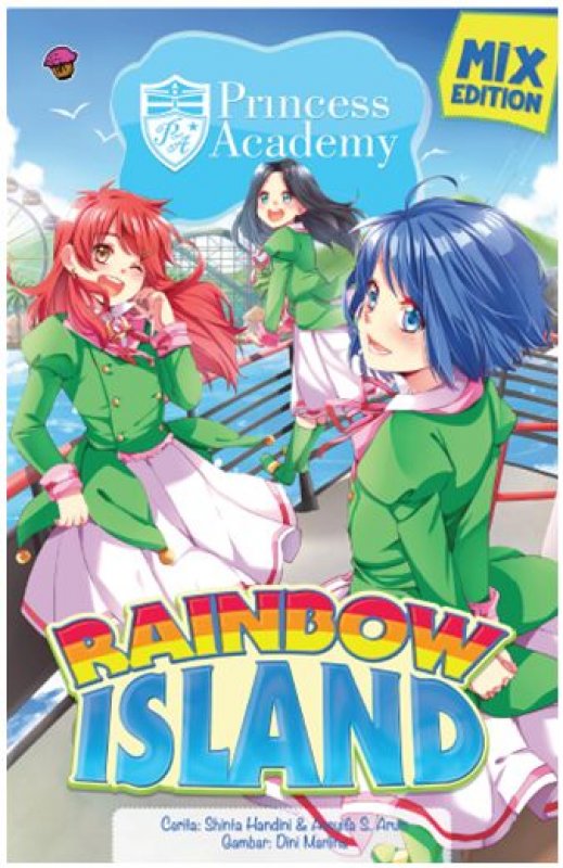 Cover Buku Komik Princess Academy Mix Edit: Rainbow Island