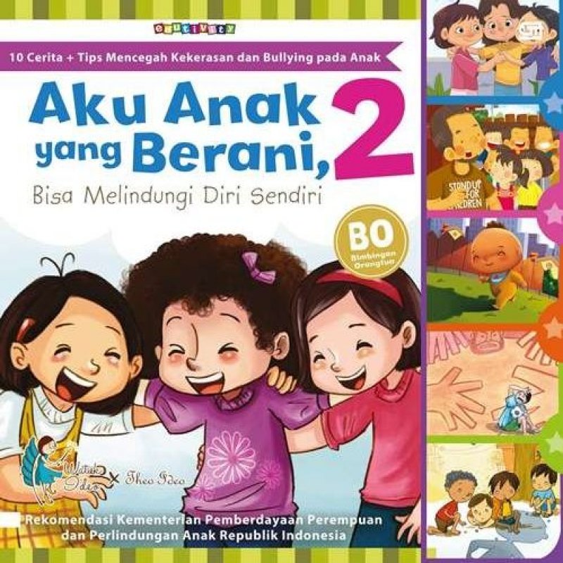 Cover Buku Aku Anak yang Berani, Bisa Melindungi Diri Sendiri - 2 (Stop Bullying dan Kekerasan pada Anak!)