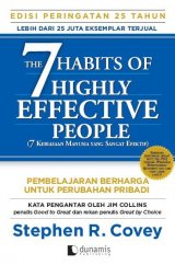 7 Kebiasaan Manusia yang Sangat Efektif (The 7 Habits of Highly Effective People) Edisi Peringatan 25 Tahun