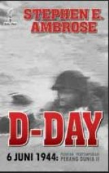 D-Day 6 Juni 1944 : Puncak Pertempuran Perang Dunia II