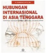 Cover Buku Hubungan Internasional di Asia Tenggara: Teropong Terhadap Dinamika, Realitas, dan Masa Depan