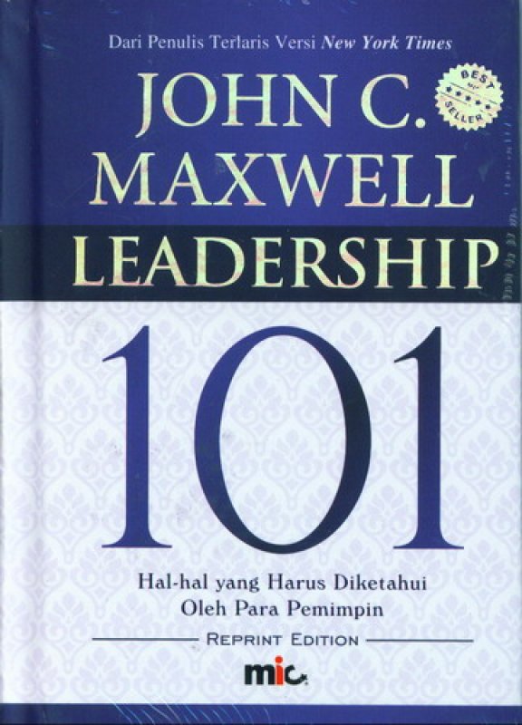 Cover Buku Leadership 101 : Hal-Hal Yang Harus Di Ketahui Oleh Pemimpin (Cover Baru)