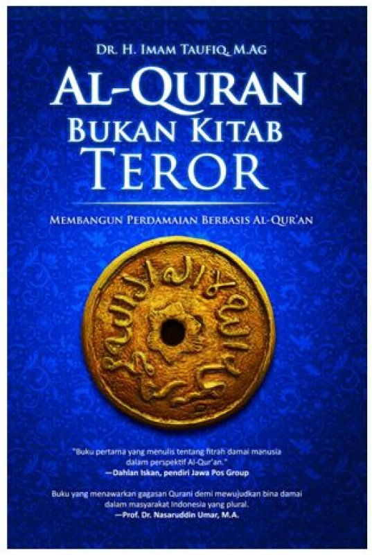 Cover Buku Al-Quran Bukan Kitab Teror : Membangun Perdamaian Berbasis Al-Quran