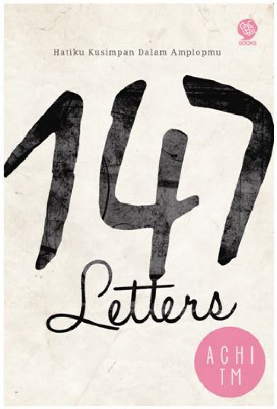 Cover Buku 147 Letters (Hatiku Kusimpan Dalam Amplopmu)