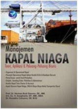 Manajemen Kapal Niaga: Teori, Aplikasi Dan Peluang-Peluang Bisnis