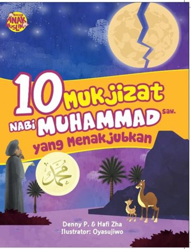 Cover Buku 10 Mukjizat Nabi Muhammad Saw Yang Menakjubkan