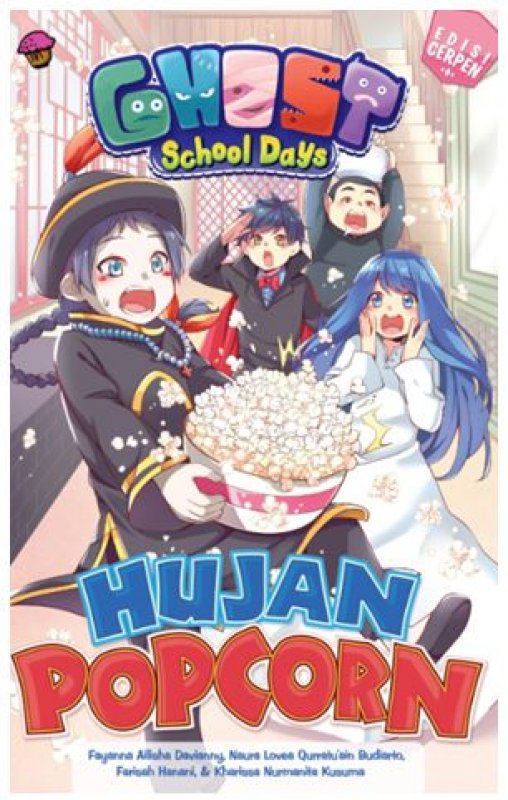 Cover Buku Ghost School Days Cerpen 1: Hujan Popcorn