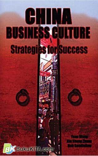 Cover Buku CHINA BUSINESS CULTURE: Strategies For Success