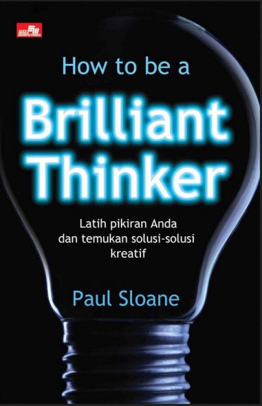 Cover Buku How To Be A Brilliant Thinker (New)