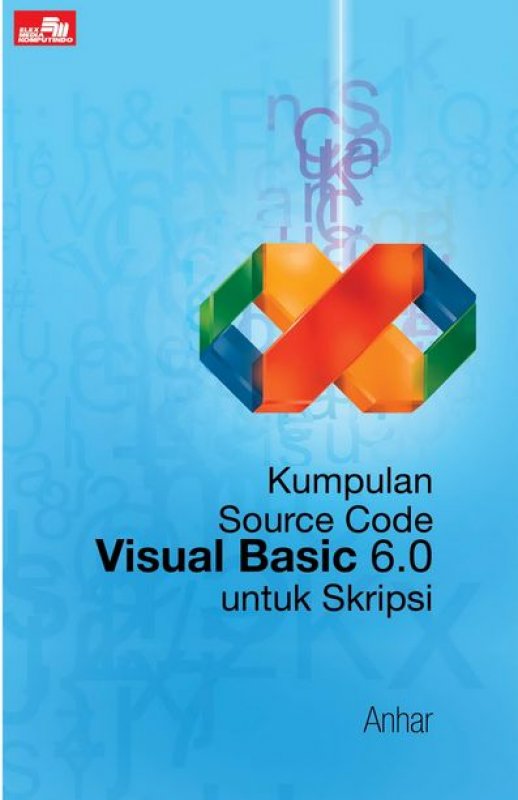 Cover Buku Kumpulan Source Code Visual Basic 6.0 untuk Skripsi