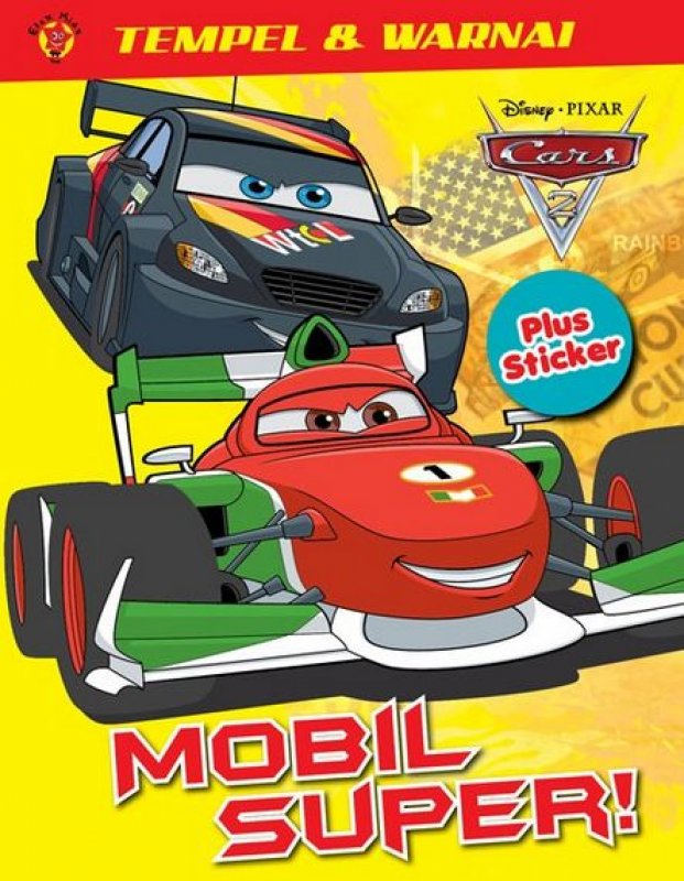 Cover Buku Tempel dan Warnai Cars 2 + Sticker: Mobil Super!