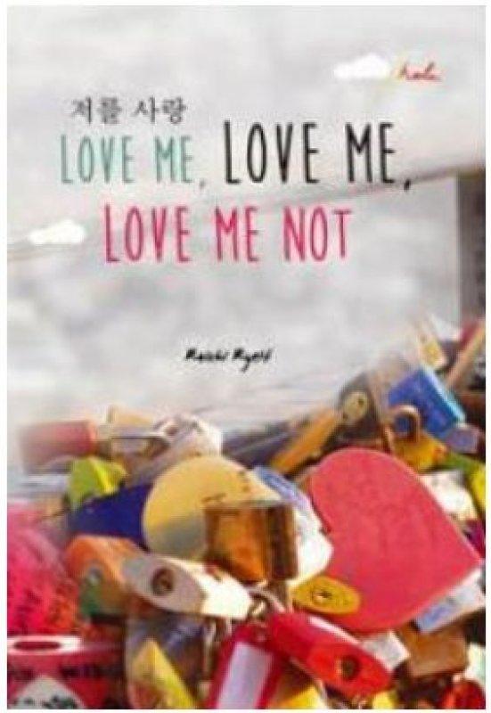 Cover Buku Love Me, Love Me, Love Me Not