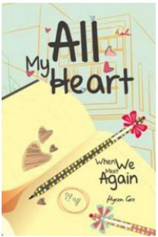 Cover Buku All My Heart, When We Meet Again