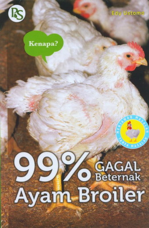 Cover Buku 99% Gagal Beternak Ayam Broiler