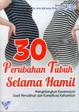 30 Perubahan Tubuh Selama Hamil