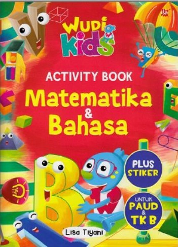 Cover Buku Wudi Kids: Activity Book Matematika dan Bahasa Untuk PAUD dan TK B