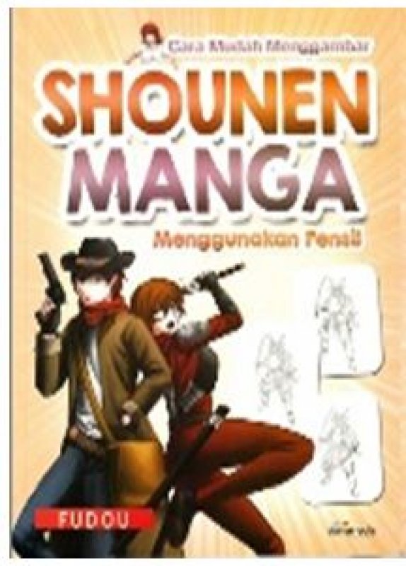 Cover Buku Cara Mudah Menggambar Shounen Manga Menggunakan Pensil