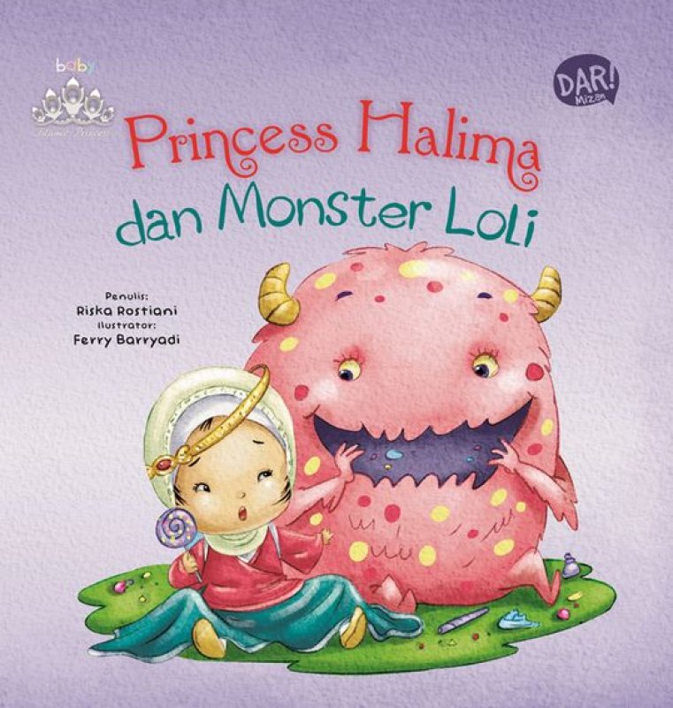 Cover Buku Princess Halima Dan Monster Loli (Board Book) PO