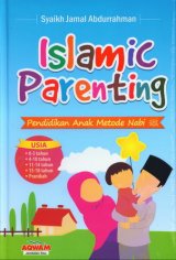 Islamic Parenting: Pendidikan Anak Metode Nabi (Cover Baru)