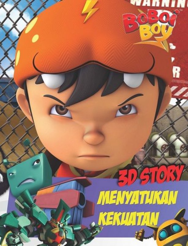 Cover Buku 3D Story BoBoiBoy : Menyatukan Kekuatan