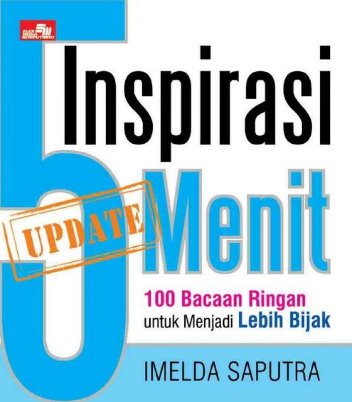 Cover Buku Inspirasi 5 Menit-Update: 100 Bacaan Ringan untuk Menjadi Lebih Bijak
