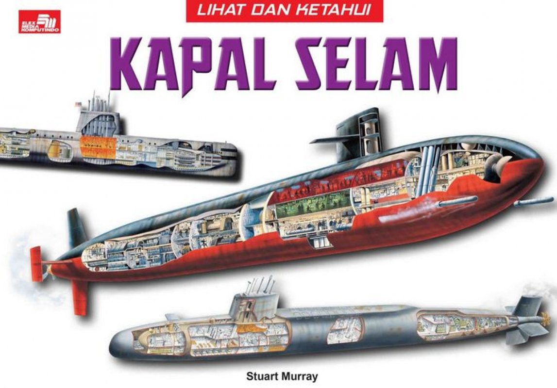 Cover Buku Lihat dan Ketahui: Kapal Selam