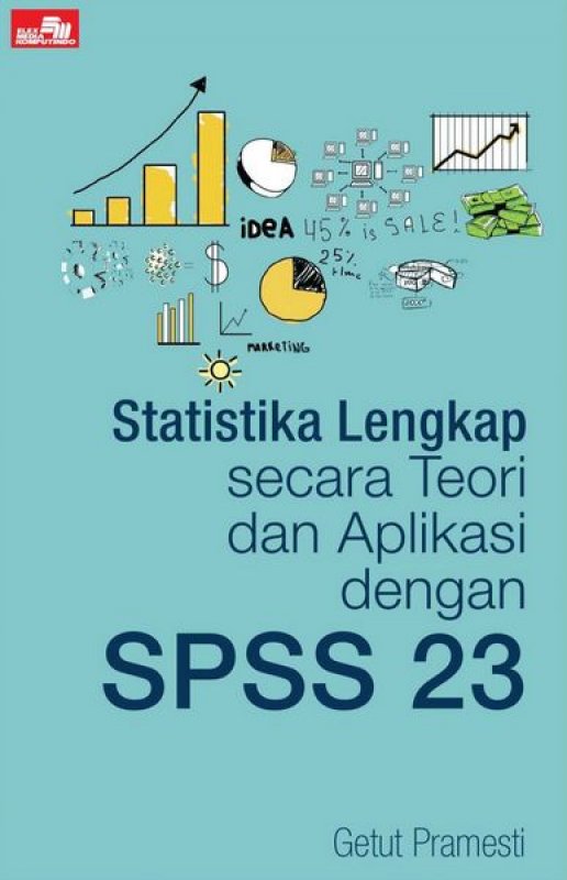 Cover Buku Statistika Lengkap secara Teori dan Aplikasi dengan SPSS 23