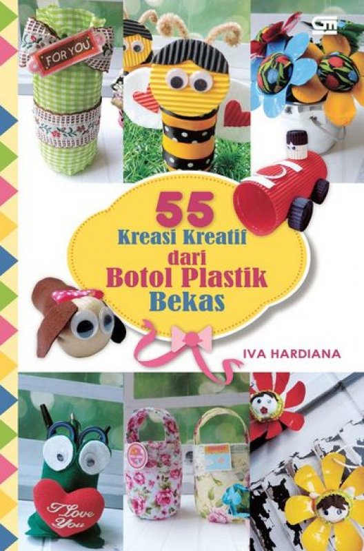 Cover Buku 55 Kreasi Kreatif dari Botol Plastik Bekas