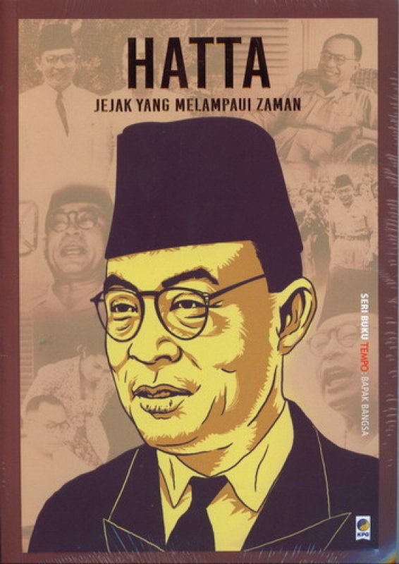 Cover Buku Seri Tempo: Hatta - Jejak Yang Melampaui Zaman